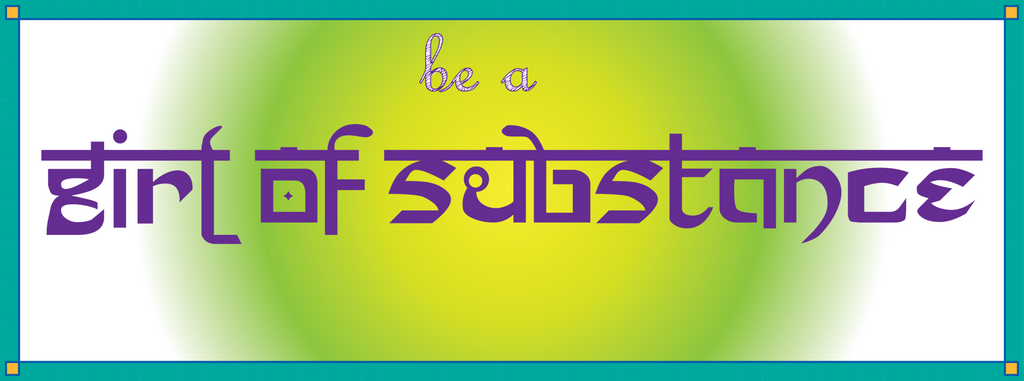 Girl of Substance - Attire to Inspire